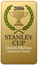 2006  STANLEY CUP  Devin Molina Anaheim Ducks